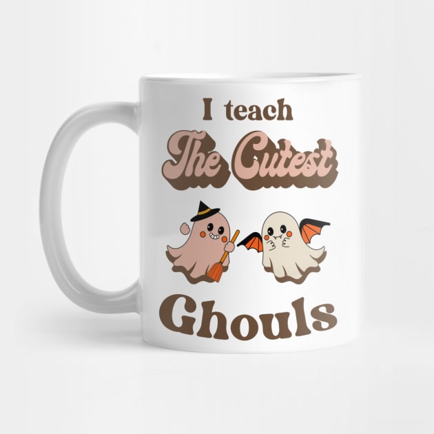 i teach the cutest ghouls, teacher halloween by UniqueBoutiqueTheArt